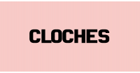 CLOCHES